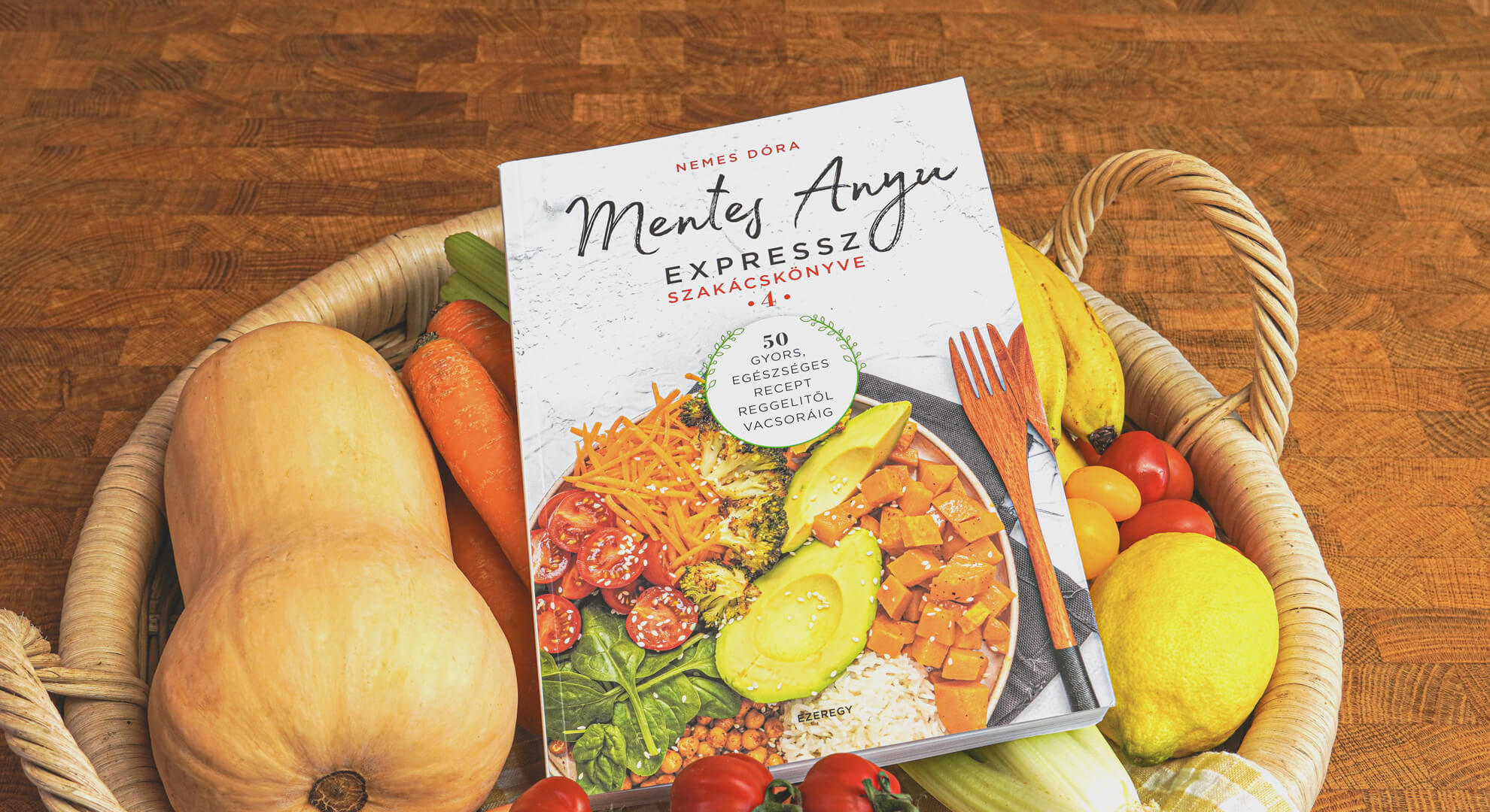 Nemes Dóra Mentes Anyu EXPRESSZ szakácskönyve