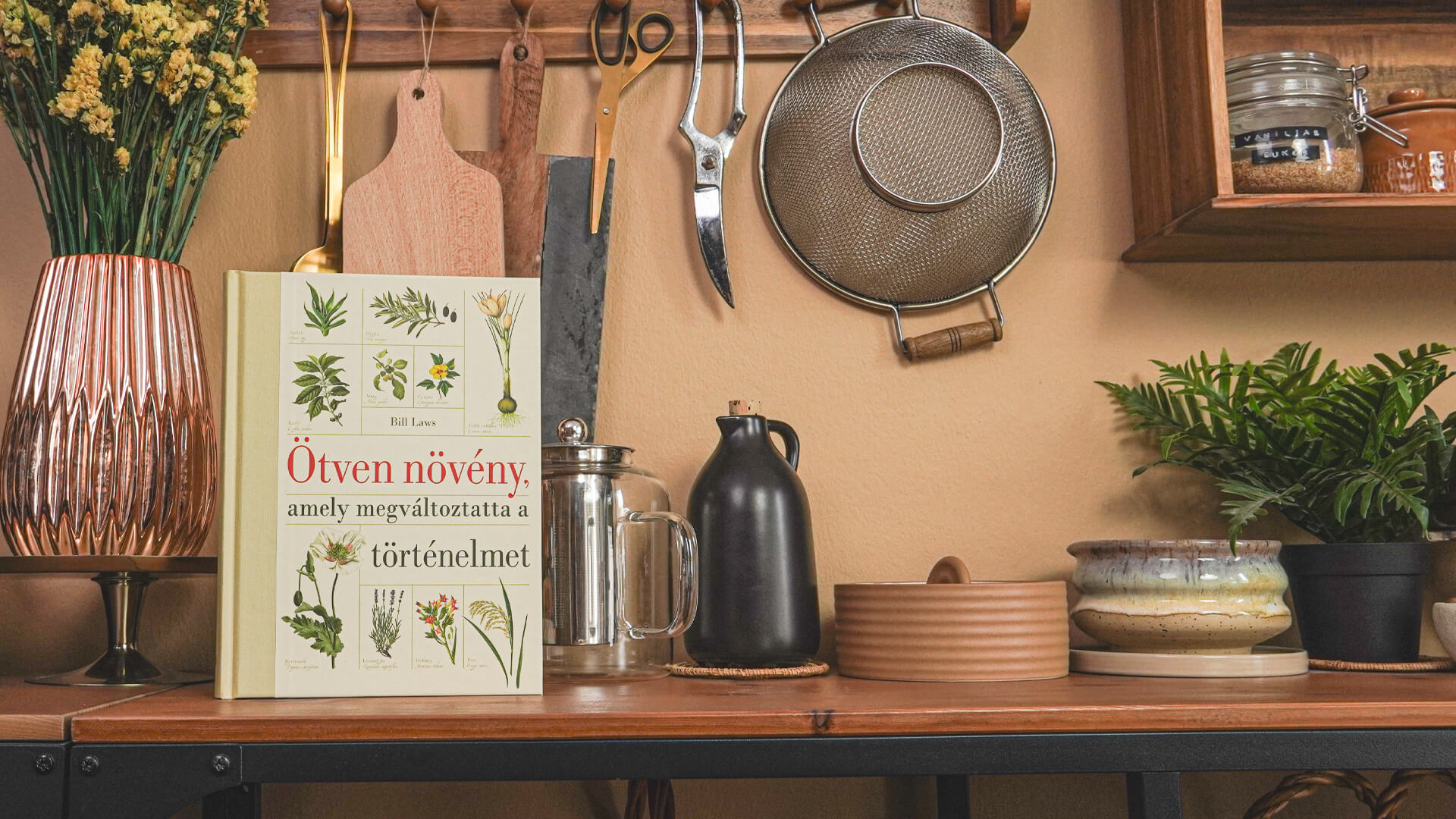 Bill Laws Ötven növény, amely megváltoztatta a történelmet