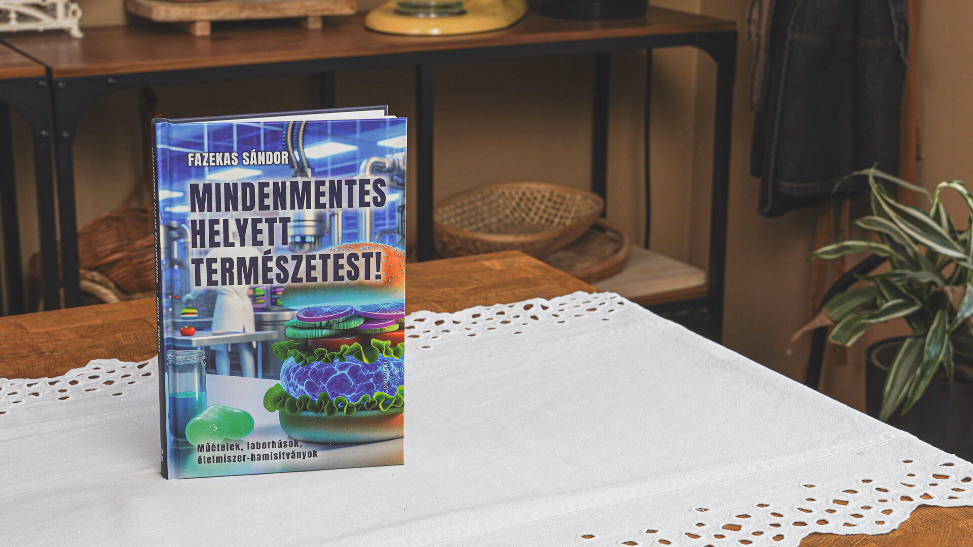 Mindenmentes helyett természetest!