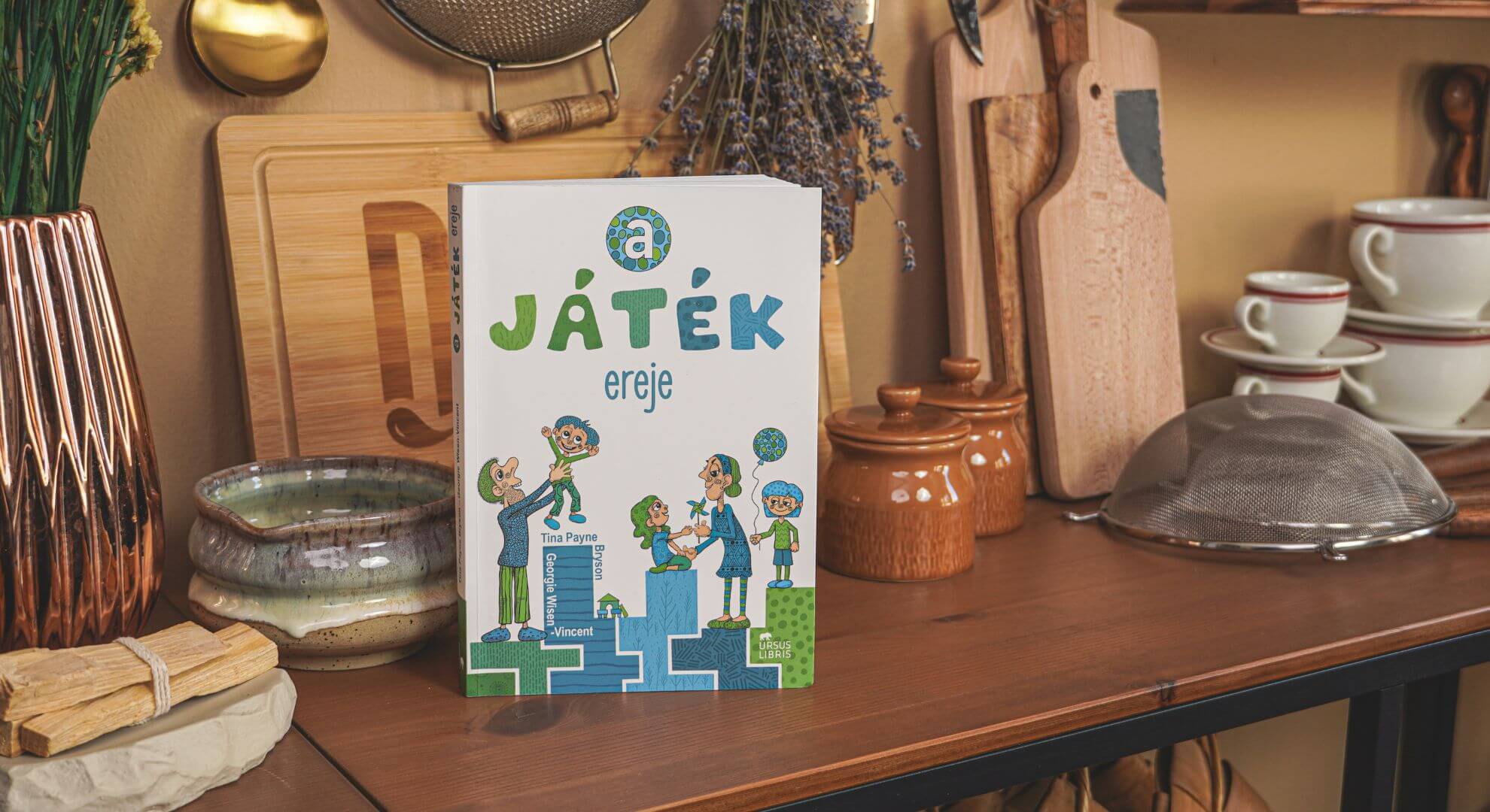 Georgie Wisen-Vincent Tina Payne Bryson
A játék ereje
Kapcsolódás a hétköznapokban – hogyan neveljünk kiegyensúlyozott és magabiztos gyermeket